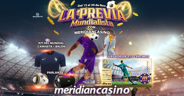 la previa mundialista meridian casino