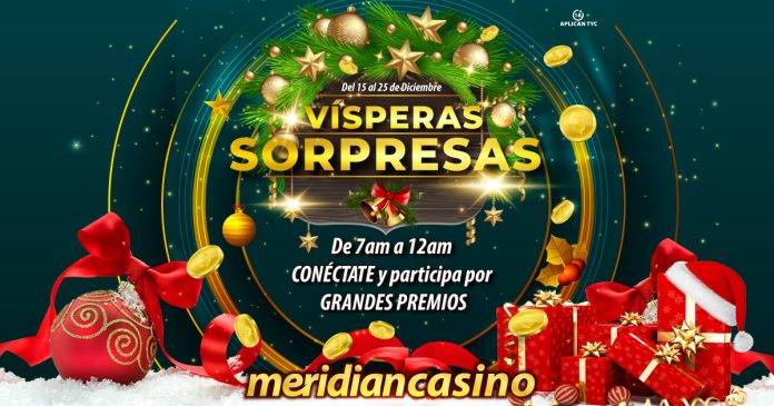 visperas sorpresas meridian casino