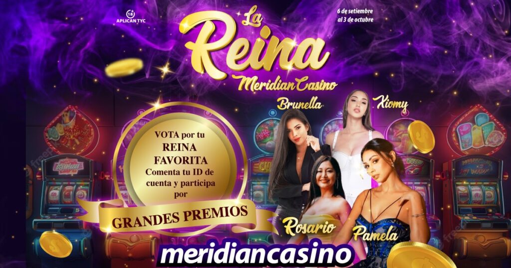 la reina de meridian casino