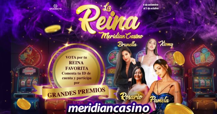 la reina de meridian casino