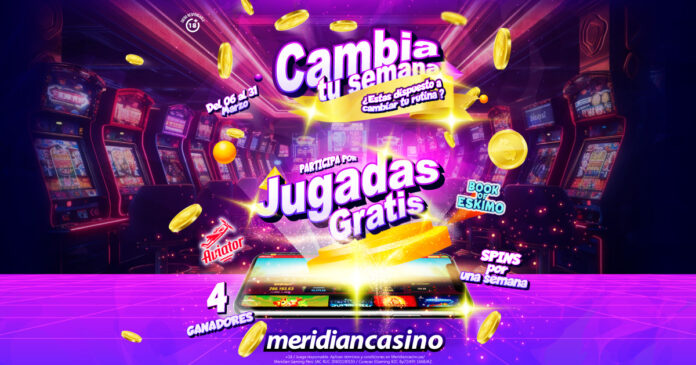 Cambia-tu-Semana-Meridian-Casino