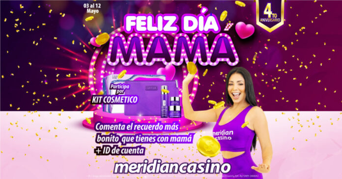 Feliz-dia-mama-Meridian-Casino