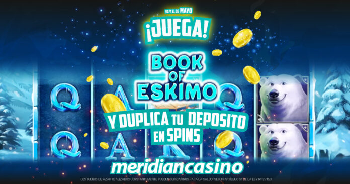 JUEGA-BOOK-OF-ESKIMO-DUPLICA-TU-DEPOSITO-meridian-casino