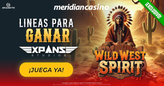 Meridian Casino te trae su nuevo juego: Wild West Spirit
