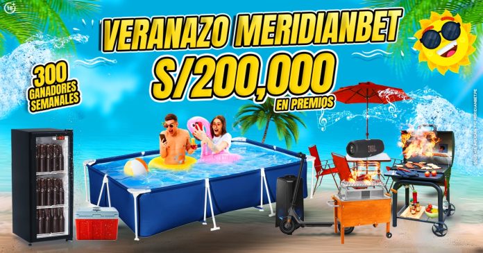 Veranazo Meridianbet tiene S/. 200,000 en premios para ti.