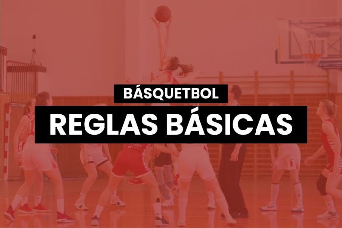 Reglas básicas del básquetbol.