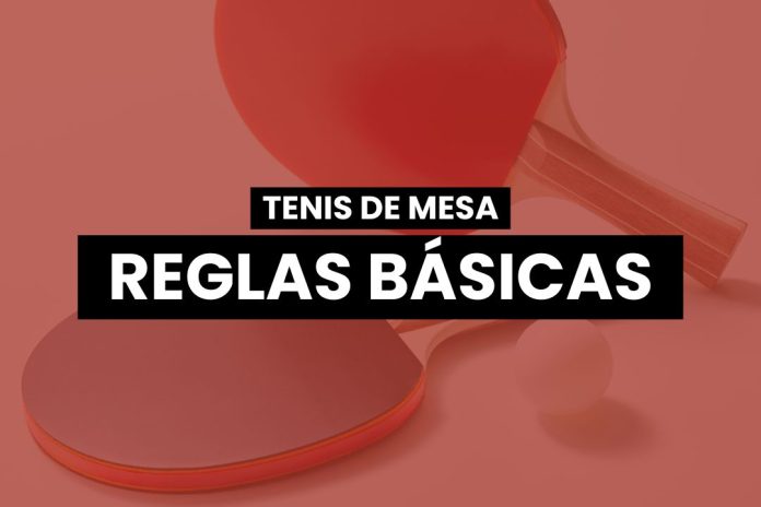 Reglas básicas del tenis de mesa