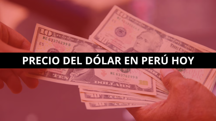 Precio del dólar en el Perú HOY.