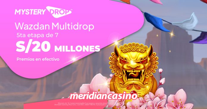 Mystery Drop te regala hasta S/. 5’000,000 con Wazdan Multidrop en Meridian Casino 
