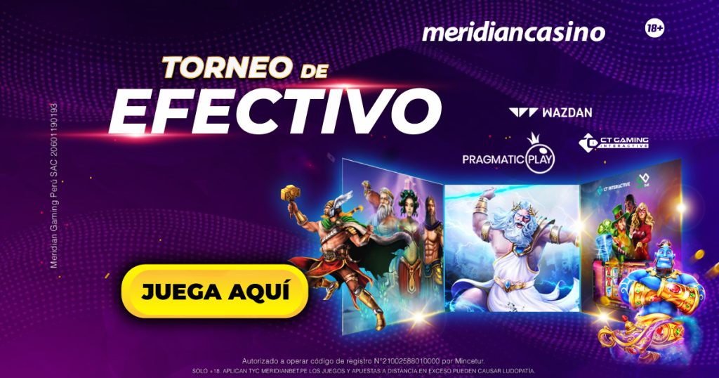 Gana S/. 8,000 con el Torneo de Efectivo de Meridian Casino.