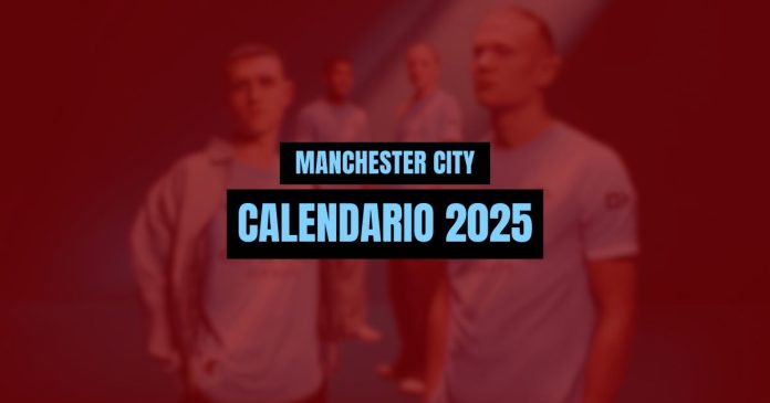 cuando-juega-manchester-city-2025-calendario Cuándo juega Manchester City en lo que resta del 2025.