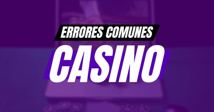 errores-comunes-casino-online Cuáles son los errores más comunes en el casino online y cómo evitarlos.