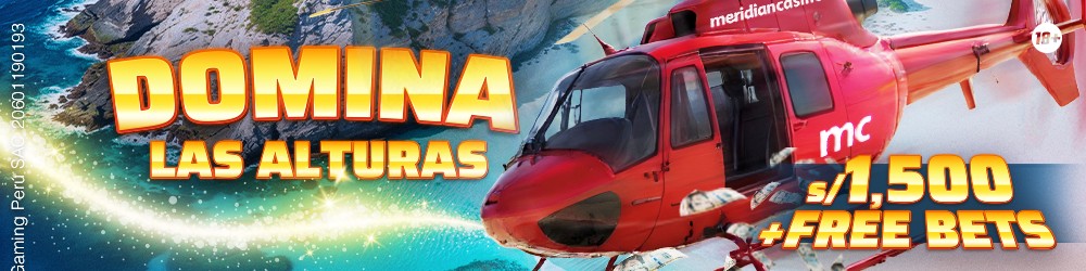 Campaña Domina las alturas Super Heli Meridian Casino