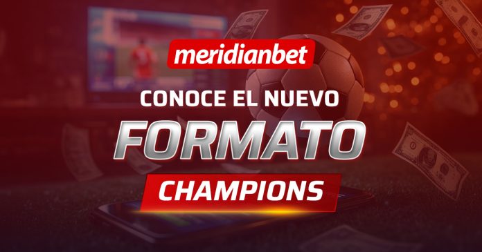 Conoce el nuevo formato de Champions League con Blog Meridian Conoce el nuevo formato de Champions League con Blog Meridian