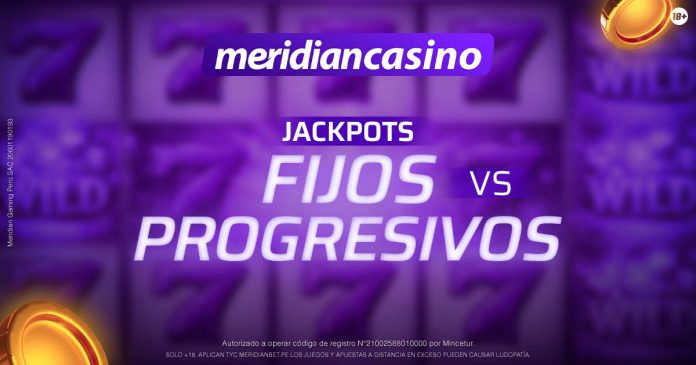 jackpots-fijos-progresivos-comparativa-meridian-casino-online Portada del artículo que compara el Jackpot progresivo con el fijo.
