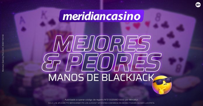 mejores-peores-cartas-blackjack-meridian-casino-en-vivo Portada del artículo con las mejores y peores cartas del blackjack.